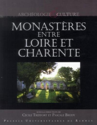 MONASTERES ENTRE LOIRE ET CHARENTE