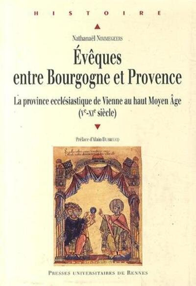 EVEQUES ENTRE BOURGOGNE ET PROVENCE