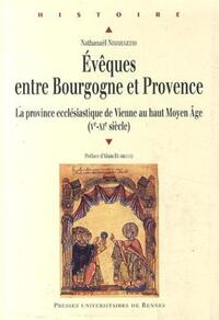 EVEQUES ENTRE BOURGOGNE ET PROVENCE