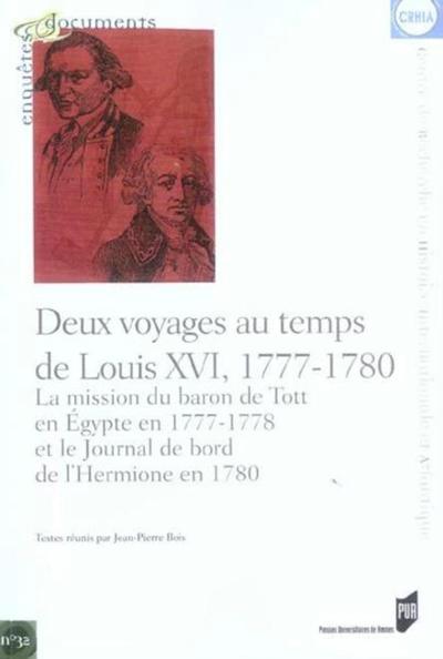 DEUX VOYAGES AU TEMPS DE LOUIS XVI. LA MISSION DU BARON DE TOTT EN EGYPTE EN 177