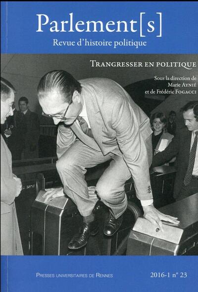 TRANSGRESSER EN POLITIQUE