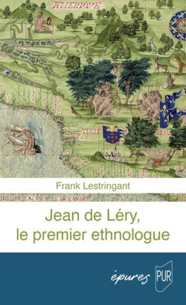 Jean de Léry, le premier ethnologue