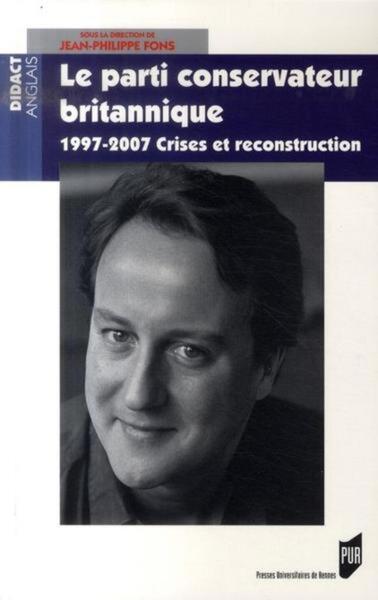 PARTI CONSERVATEUR BRITANNIQUE. 1997-2006