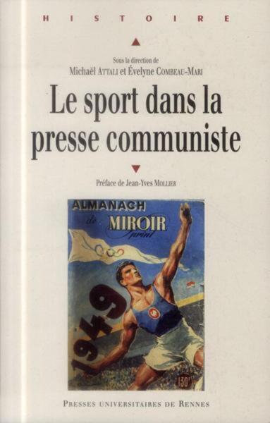 SPORT DANS LA PRESSE COMMUNISTE AU XXE SIECLE