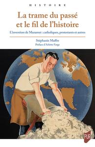 La trame du passé et le fil de l'histoire