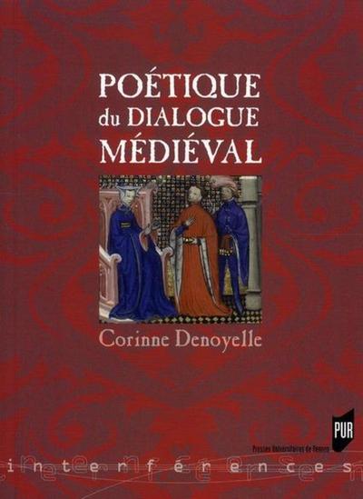 POETIQUE DU DIALOGUE MEDIEVAL