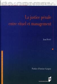 JUSTICE PENALE ENTRE RITUEL ET MANAGEMENT