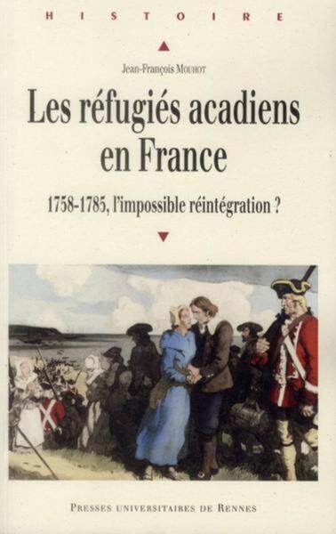 REFUGIES ACADIENS EN FRANCE