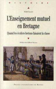 ENSEIGNEMENT MUTUEL EN BRETAGNE