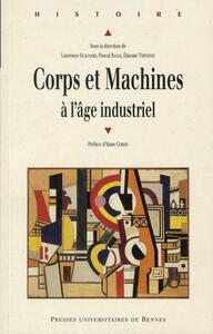 CORPS ET MACHINES A L AGE INDUSTRIEL