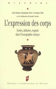 EXPRESSION DU CORPS. DANS L ICONOGRAPHIE ANTIQUE