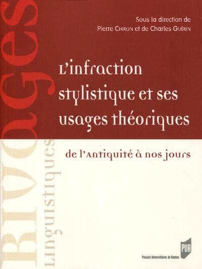 L'infraction stylistique et ses usages théoriques