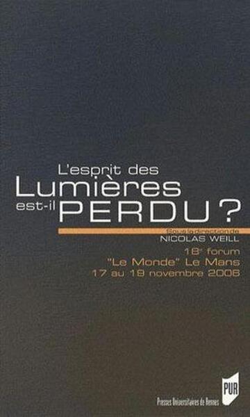 ESPRIT DES LUMIERES EST-IL PERDU ?