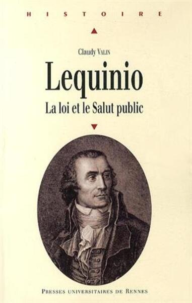 JOSEPH MARIE LEQUINIO LA LOI ET LE SALUT PUBLIC