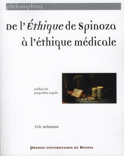 DE L ETHIQUE DE SPINOZA A L ETHIQUE MEDICALE