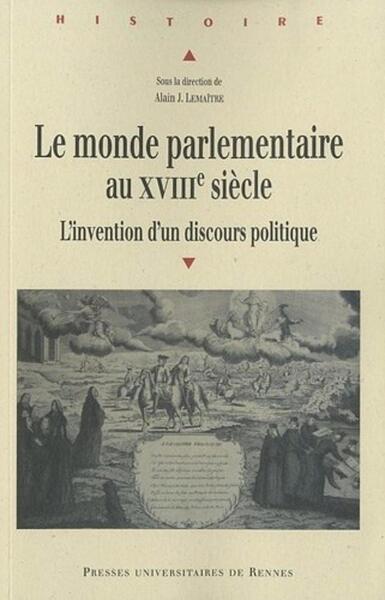 MONDE PARLEMENTAIRE AU XVIIIE SIECLE