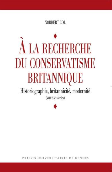 A LA RECHERCHE DU CONSERVATISME BRITANNIQUE