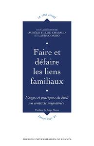 Faire et défaire les liens familiaux