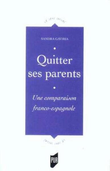 QUITTER SES PARENTS
