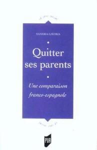 QUITTER SES PARENTS