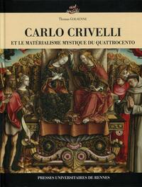 Carlo Crivelli et le matérialisme mystique du Quattrocento