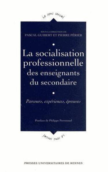 SOCIALISATION PROFESSIONNELLE DES ENSEIGNANTSDU SECONDAIRE