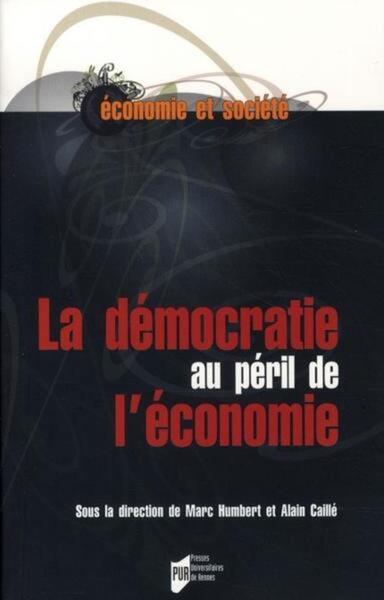 DEMOCRATIE AU PERIL DE L ECONOMIE