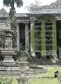 CONTINUITE CLASSICISME CONSERVATISME DANS LESLITTERATURES POSTCOLONIALES