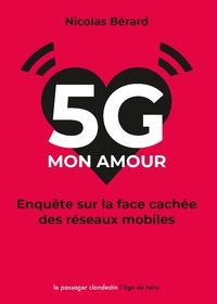 5G, mon amour - Enquête sur la face cachée des réseaux mobil