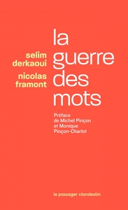 La guerre des mots - Préface de Michel Pinçon et Monique Pin
