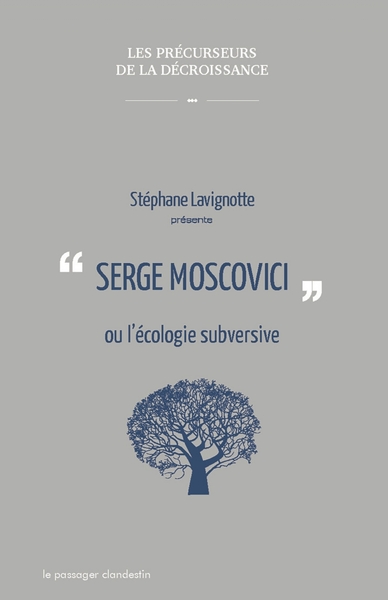 Serge Moscovici ou l'écologie subversive