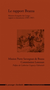 Le rapport Brazza - Mission d'enquête du Congo : rapports et