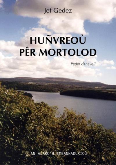 Huñvreoù pêr mortolod - peder danevell