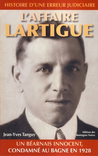 L'affaire Lartigue - histoire d'une erreur judiciaire