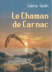 Le chaman de Carnac - roman