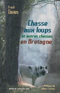 Chasse aux loups et autres chasses en Bretagne