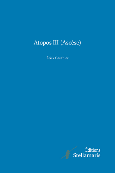 Atopos III (Ascèse)