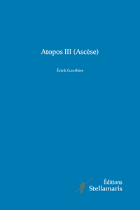 Atopos III (Ascèse)