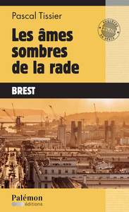 Les âmes sombres de la rade