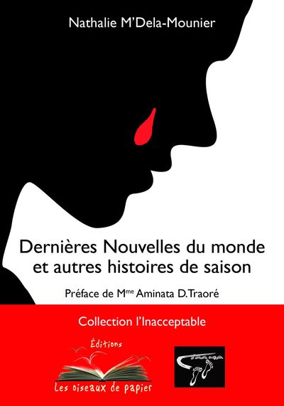 Dernieres Nouvelles Du Monde Et Autres Histoires De Saison