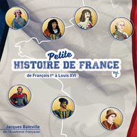 Image de CD petite histoire de France vol .2. de François Ier à Louis XVI