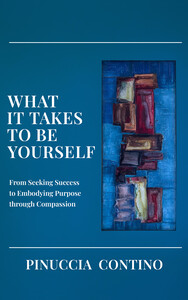 Picture of What It Takes to Be Yourself