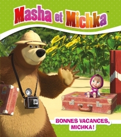Image de Masha et Michka - Bonnes vacances Michka