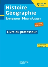 Picture of Histoire - Géographie - EMC 3e Prépa-Pro - Livre professeur - Ed. 2017