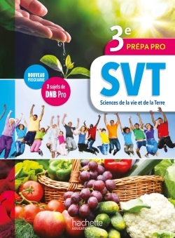 Picture of Sciences de la vie et de la Terre (SVT) 3e Prépa-Pro - Livre élève - Ed. 2017