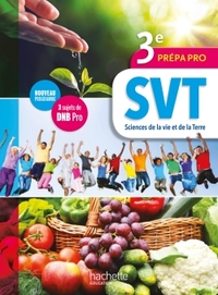 Picture of Sciences de la vie et de la Terre (SVT) 3e Prépa-Pro - Livre élève - Ed. 2017
