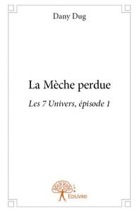 Image de La mèche perdue