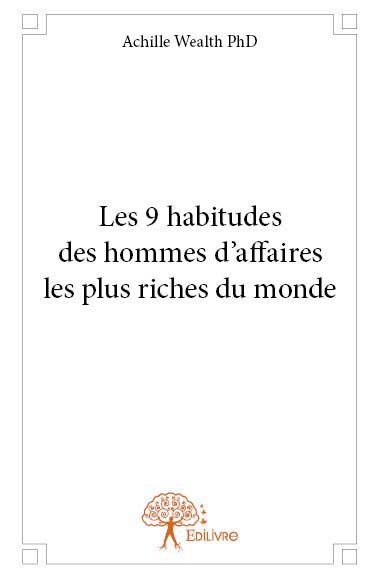 Picture of Les 9 habitudes des hommes d’affaires les plus riches du monde