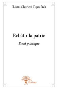 Image de Rebâtir la patrie