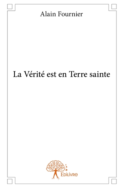 Picture of La Vérité est en Terre sainte